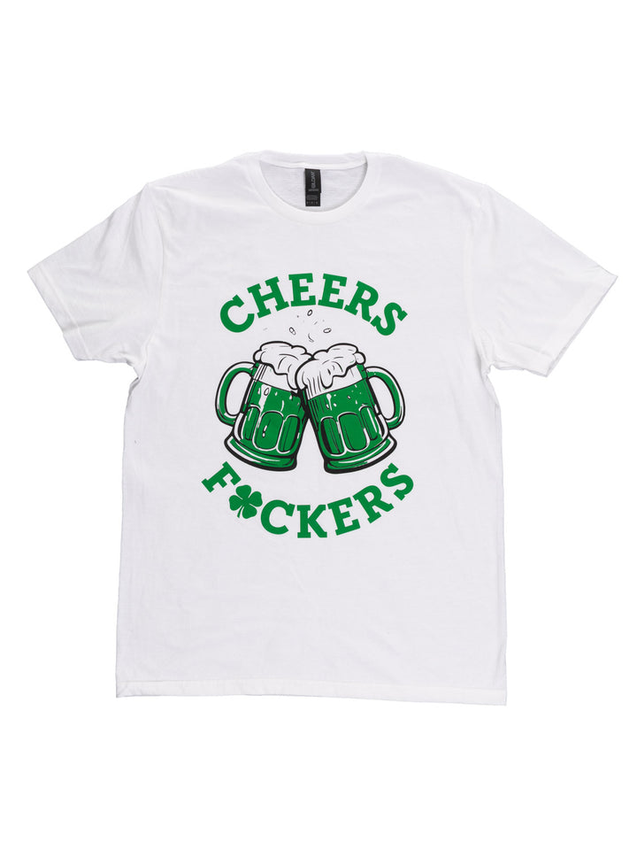 "Cheers F*ckers" T-Shirt - Unisex St. Patrick's Day Shirt
