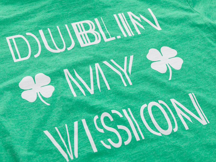 Dublin My Vision  St.Patrick's Day Tshirt