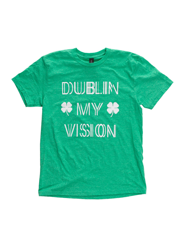 Dublin My Vision  St.Patrick's Day Tshirt