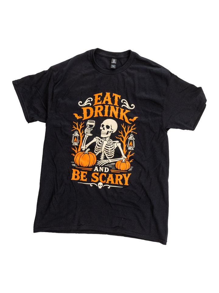 Eat,Drink and Be Scary Novelty T-shirt