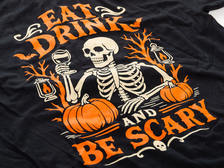 Eat,Drink and Be Scary Novelty T-shirt