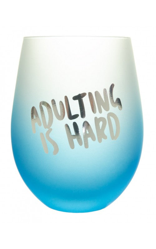 Frosted Gradient Stemless Wine Glass - "Adulting is Hard"