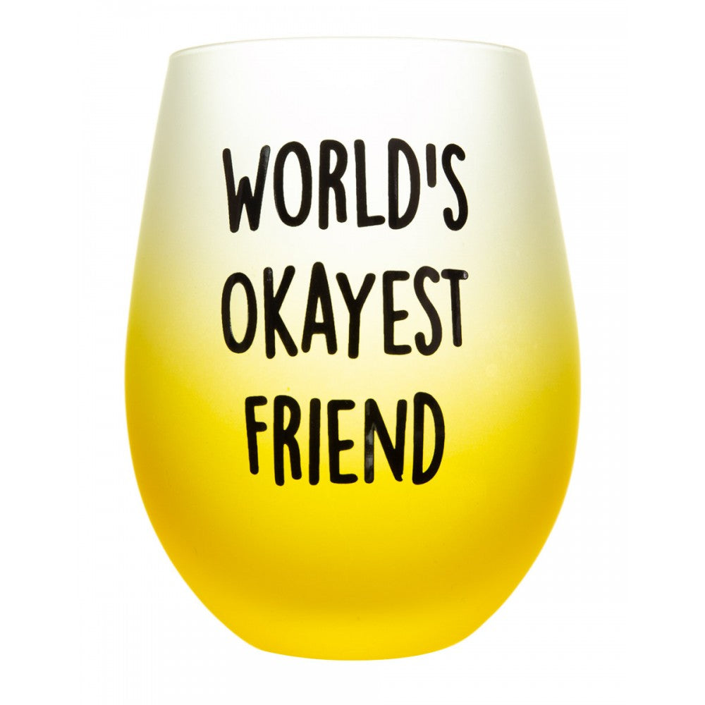 Frosted Gradient Stemless Wine Glass -" World's Okayest Friend"